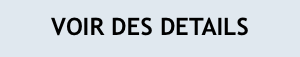 VOIR DES DETAILS